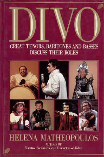 divo-great-tenors-baritones-and-basses-discuss-their-roles-by-helena-matheopoulos-isbn-978-0060156343-book-cover