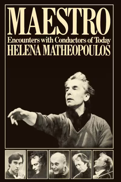 maestro-encounters-with-conductors-of-today-by-helena-matheopoulos-isbn-978-1849551403-book-cover